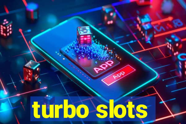 turbo slots